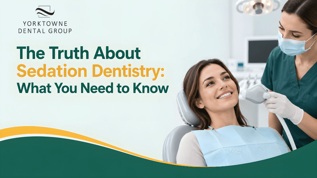 The Truth About Sedation Dentistry: What You Need to Know